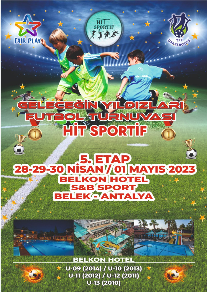 HİT SPORTİF GELECEĞİN YILDIZLARI 5. ETAP BELEK-ANTALYA